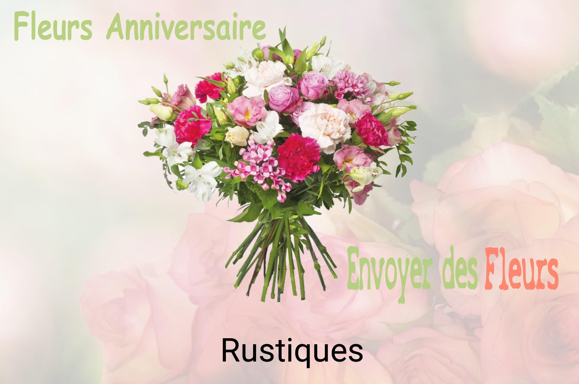 Bouquet de fleurs d’anniversaire livré à Rustiques